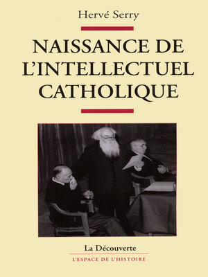 cover image of Naissance de l'intellectuel catholique
